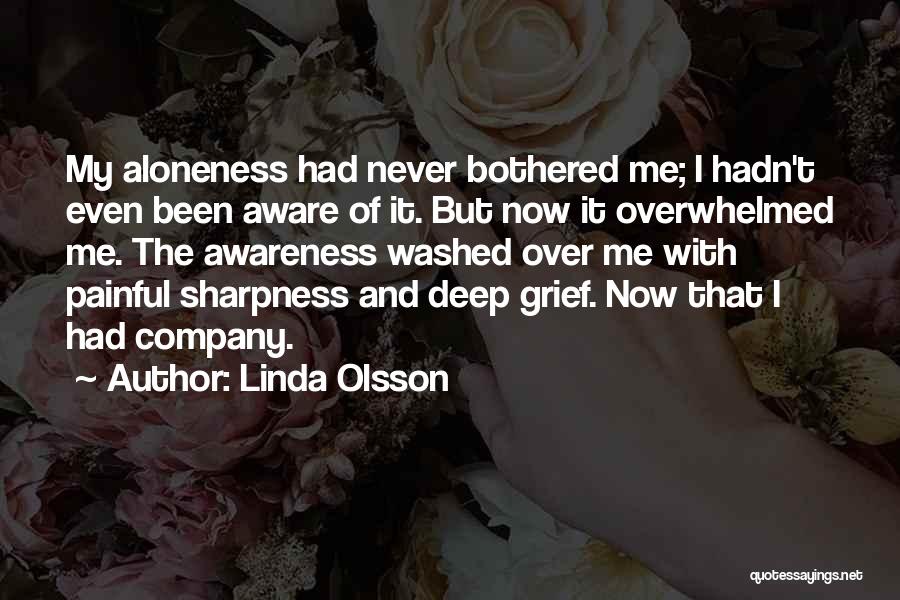 Aloneness Quotes By Linda Olsson