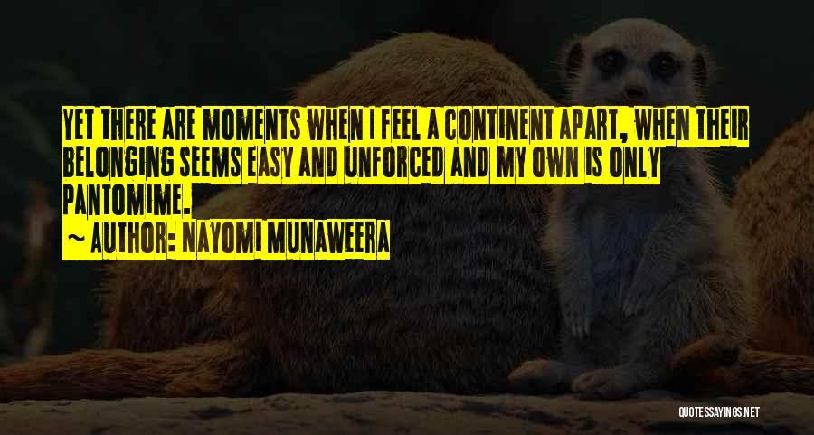 Aloneness Quotes By Nayomi Munaweera