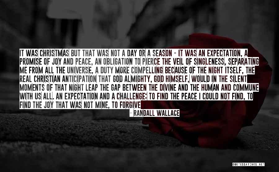 Aloneness Quotes By Randall Wallace Aloneness Quotes By Randall Wallace