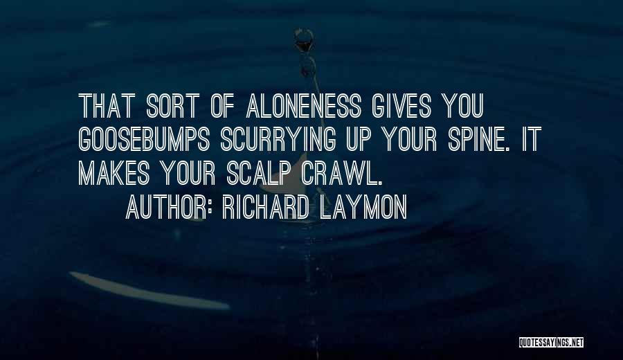 Aloneness Quotes By Richard Laymon