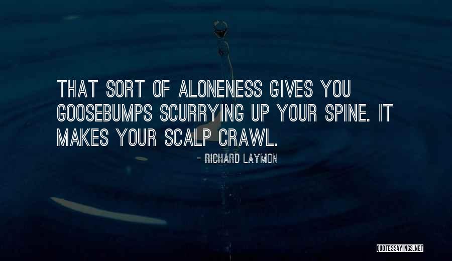 Aloneness Quotes By Richard Laymon