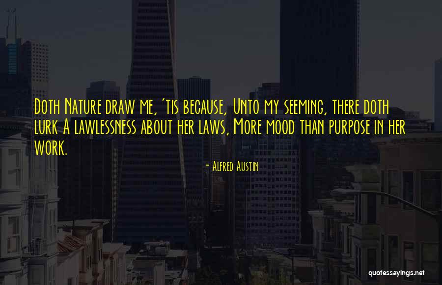 Alonestar Quotes By Alfred Austin Alonestar Quotes By Alfred Austin