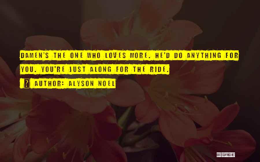 Along For The Ride Quotes By Alyson Noel