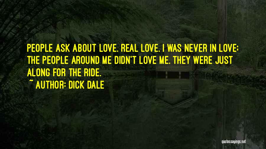 Along For The Ride Quotes By Dick Dale