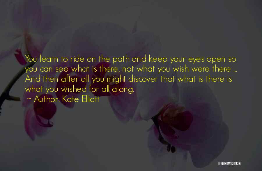 Along For The Ride Quotes By Kate Elliott