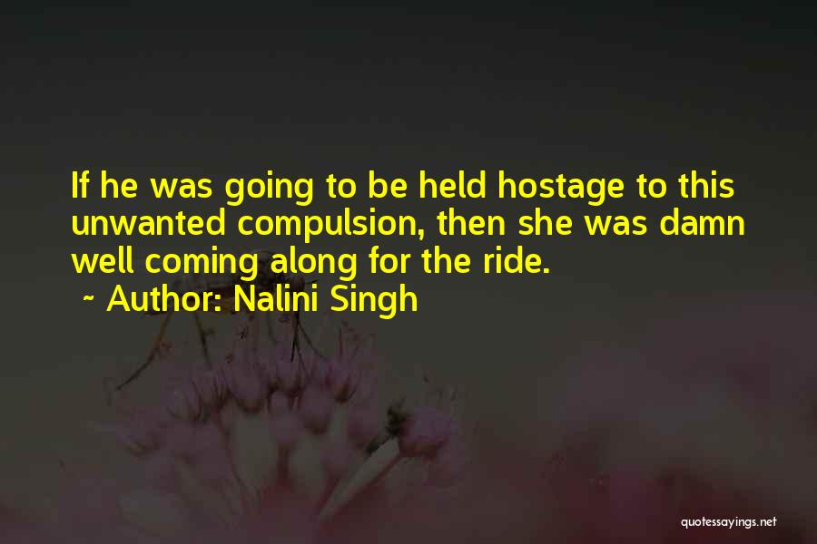 Along For The Ride Quotes By Nalini Singh