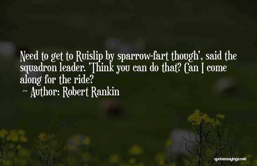 Along For The Ride Quotes By Robert Rankin