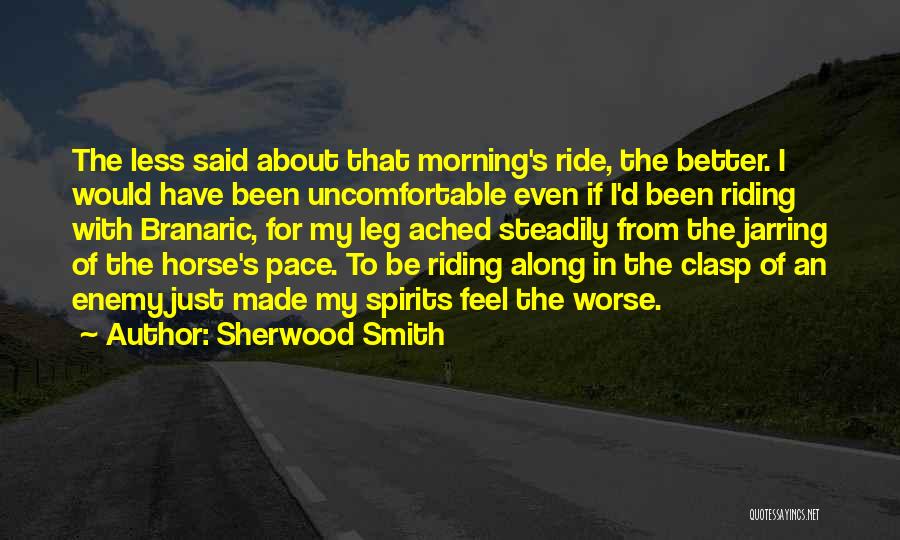 Along For The Ride Quotes By Sherwood Smith