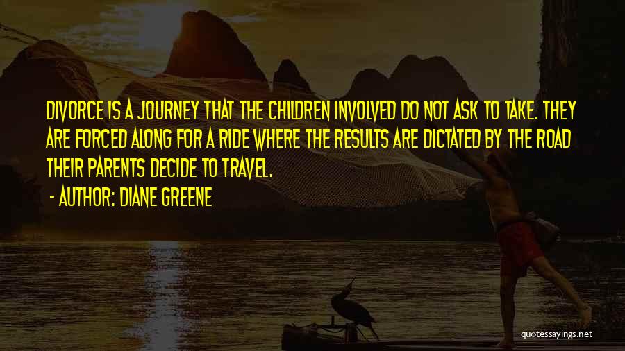 Along The Journey Quotes By Diane Greene