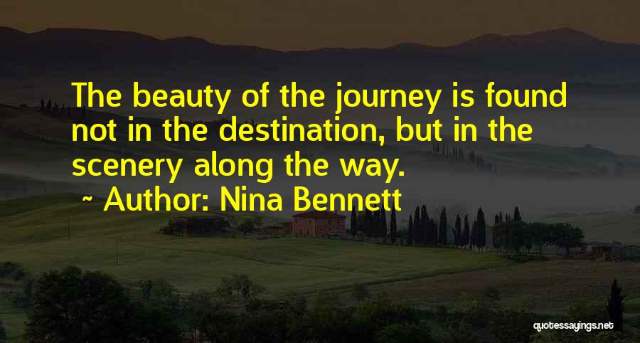 Along The Journey Quotes By Nina Bennett