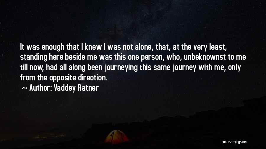 Along The Journey Quotes By Vaddey Ratner