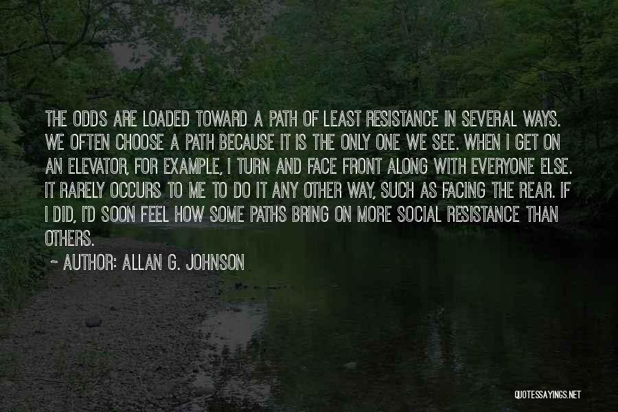 Along The Path Quotes By Allan G. Johnson