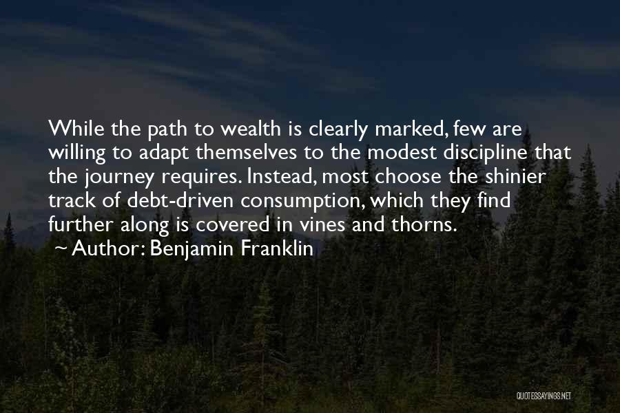 Along The Path Quotes By Benjamin Franklin