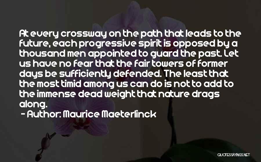 Along The Path Quotes By Maurice Maeterlinck