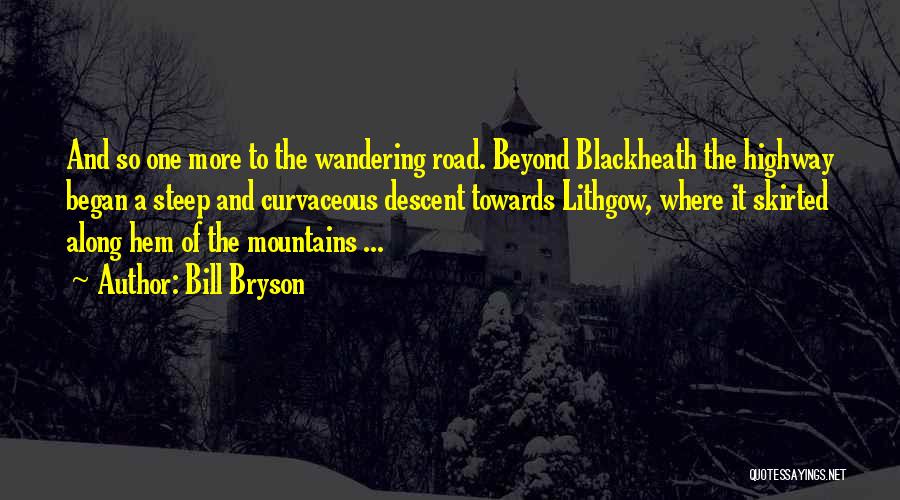 Along The Road Quotes By Bill Bryson