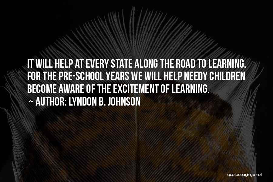 Along The Road Quotes By Lyndon B. Johnson