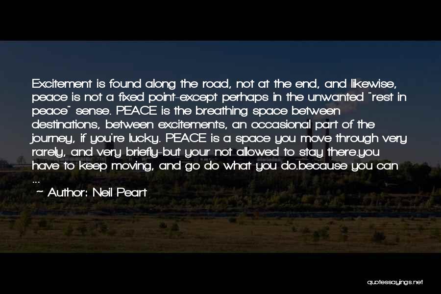 Along The Road Quotes By Neil Peart