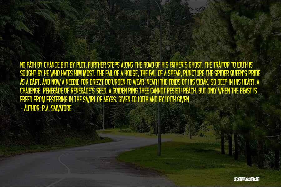 Along The Road Quotes By R.A. Salvatore