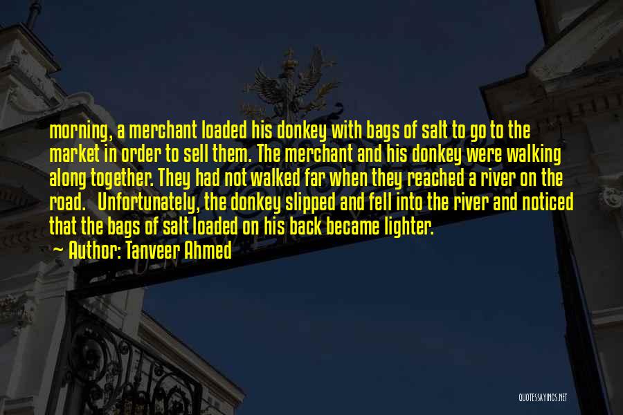 Along The Road Quotes By Tanveer Ahmed