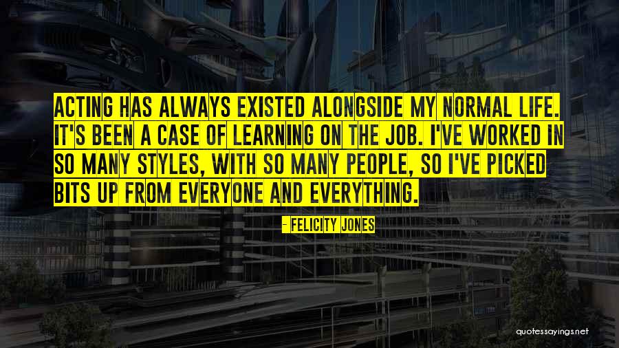 Alongside With Quotes By Felicity Jones Alongside With Quotes By Felicity Jones