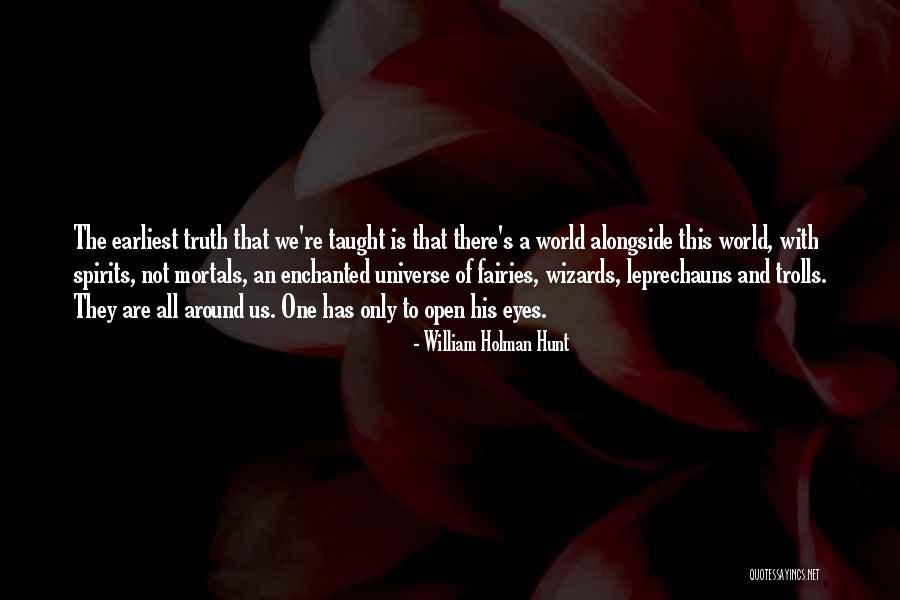 Alongside With Quotes By William Holman Hunt Alongside With Quotes By William Holman Hunt