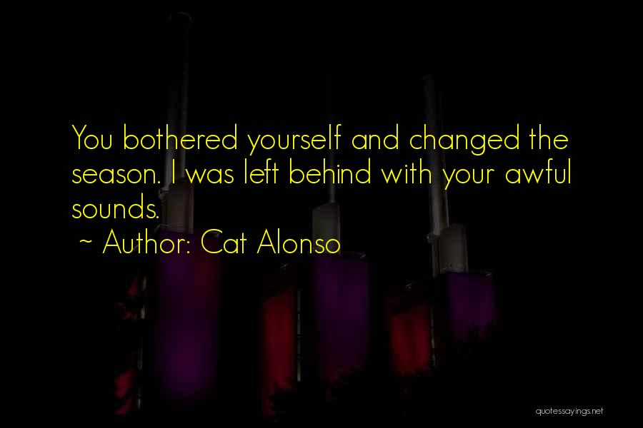 Alonso Quotes By Cat Alonso