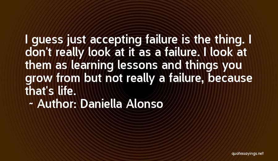 Alonso Quotes By Daniella Alonso