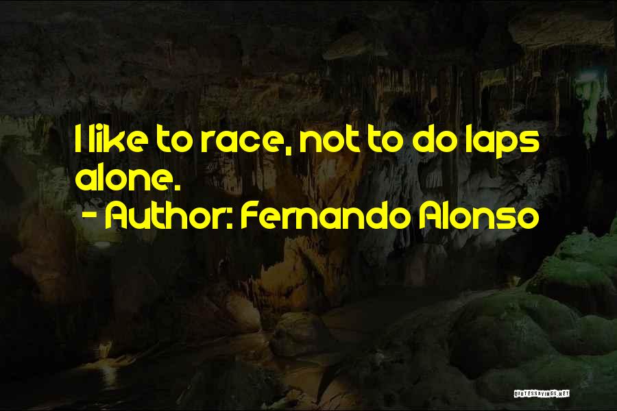 Alonso Quotes By Fernando Alonso