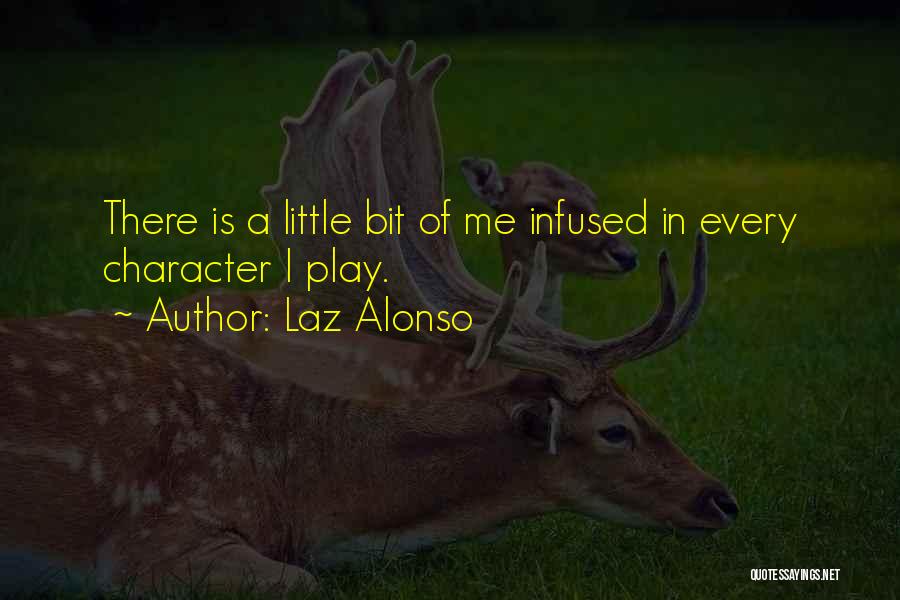 Alonso Quotes By Laz Alonso