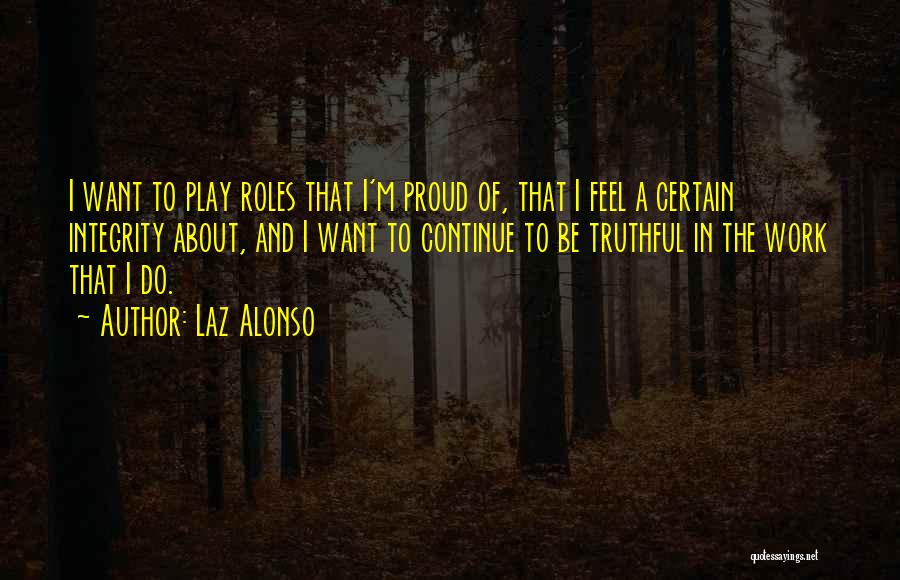 Alonso Quotes By Laz Alonso