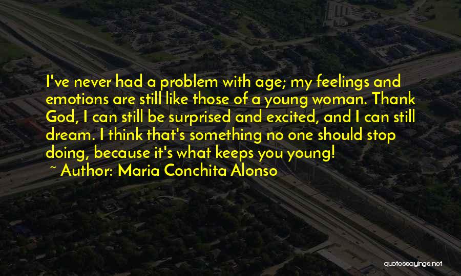 Alonso Quotes By Maria Conchita Alonso