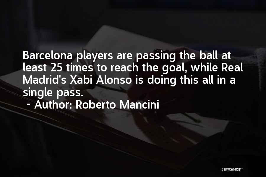 Alonso Quotes By Roberto Mancini