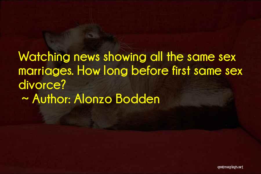 Alonzo Bodden Quotes 1283789