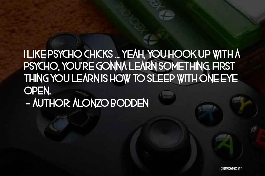 Alonzo Bodden Quotes 139264