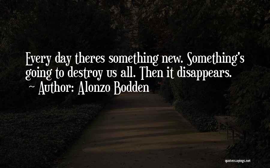 Alonzo Bodden Quotes 1522604