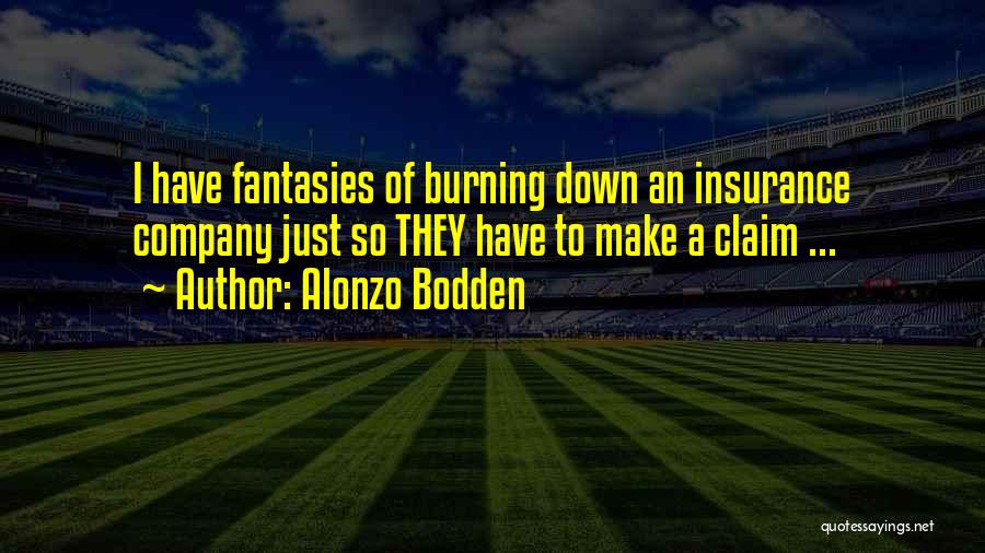 Alonzo Bodden Quotes 1693919