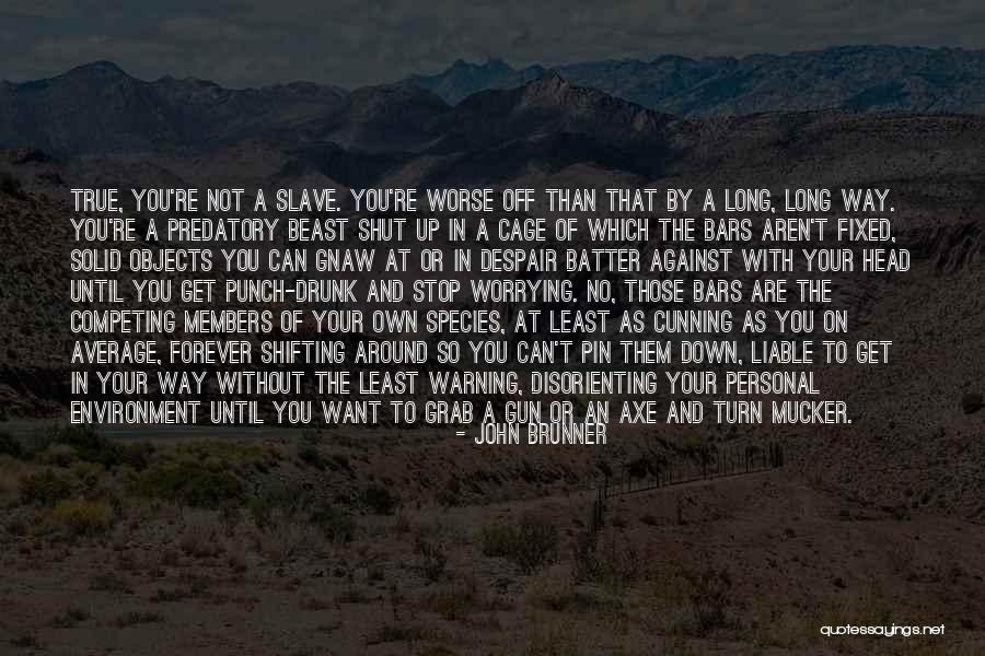 Alonzo Franklin Herndon Quotes By John Brunner Alonzo Franklin Herndon Quotes By John Brunner
