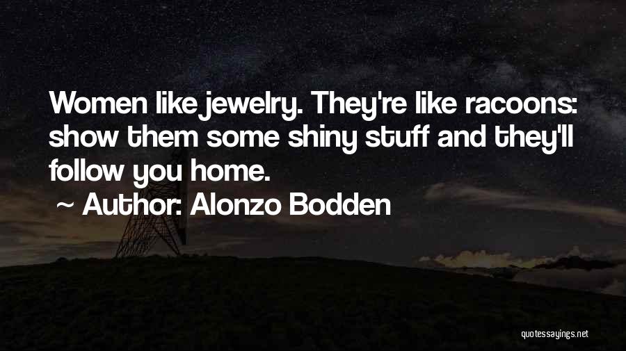 Alonzo Quotes By Alonzo Bodden