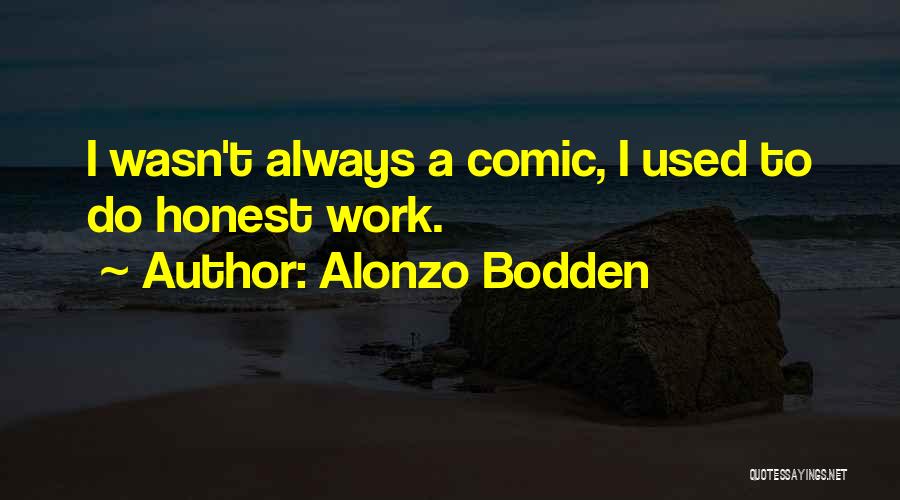 Alonzo Quotes By Alonzo Bodden