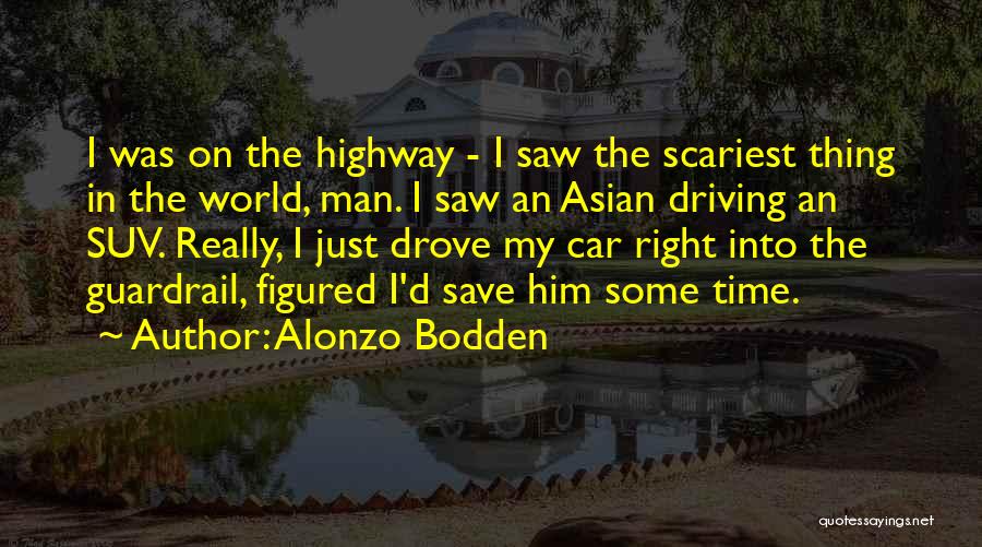 Alonzo Quotes By Alonzo Bodden