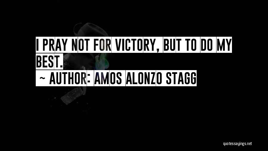 Alonzo Quotes By Amos Alonzo Stagg