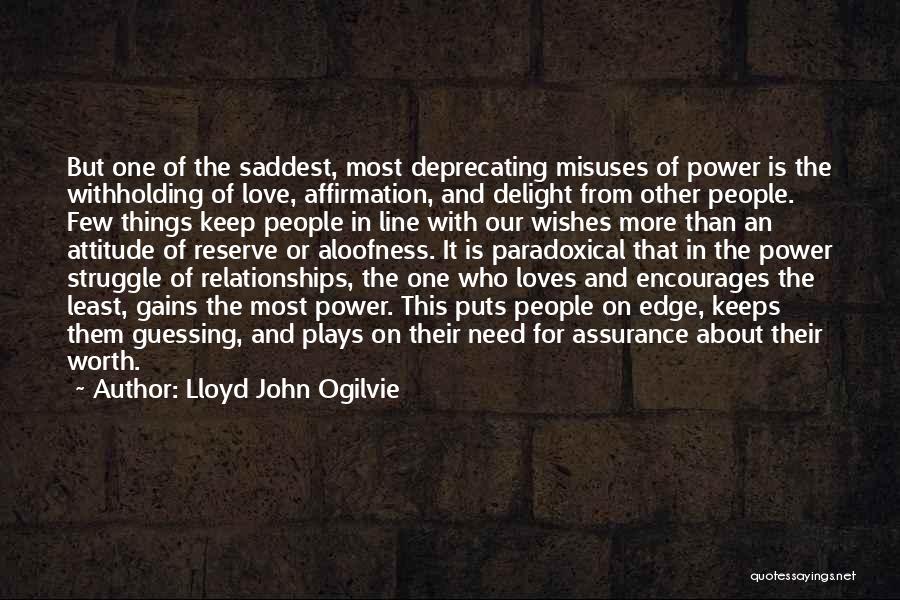 Aloofness Quotes By Lloyd John Ogilvie