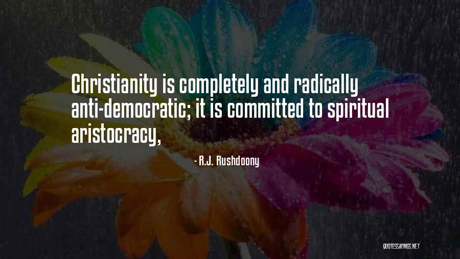Alorda Aljazeera Quotes By R.J. Rushdoony Alorda Aljazeera Quotes By R.J. Rushdoony