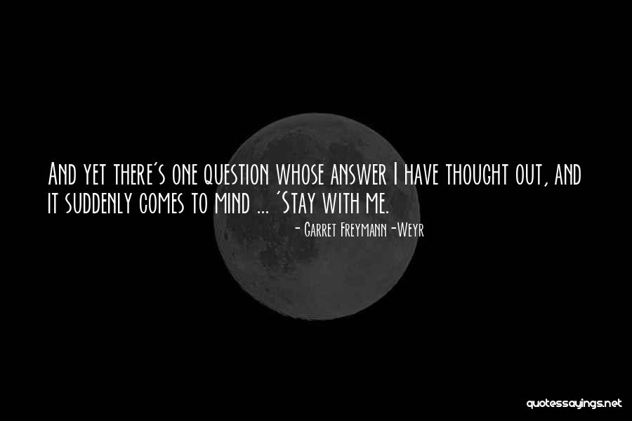 Alosa Quotes By Garret Freymann-Weyr Alosa Quotes By Garret Freymann-Weyr