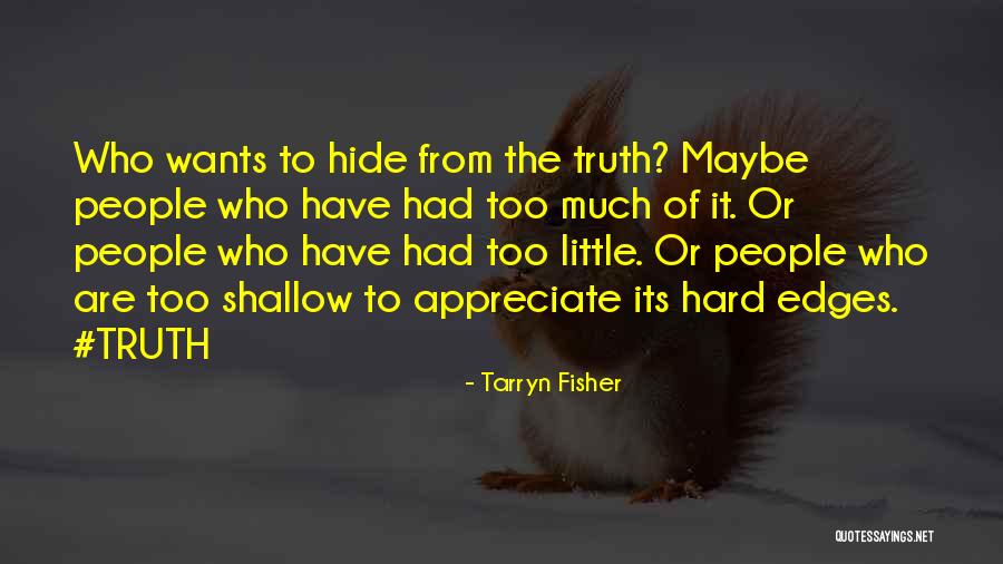 Aloyzas Sakalas Quotes By Tarryn Fisher Aloyzas Sakalas Quotes By Tarryn Fisher