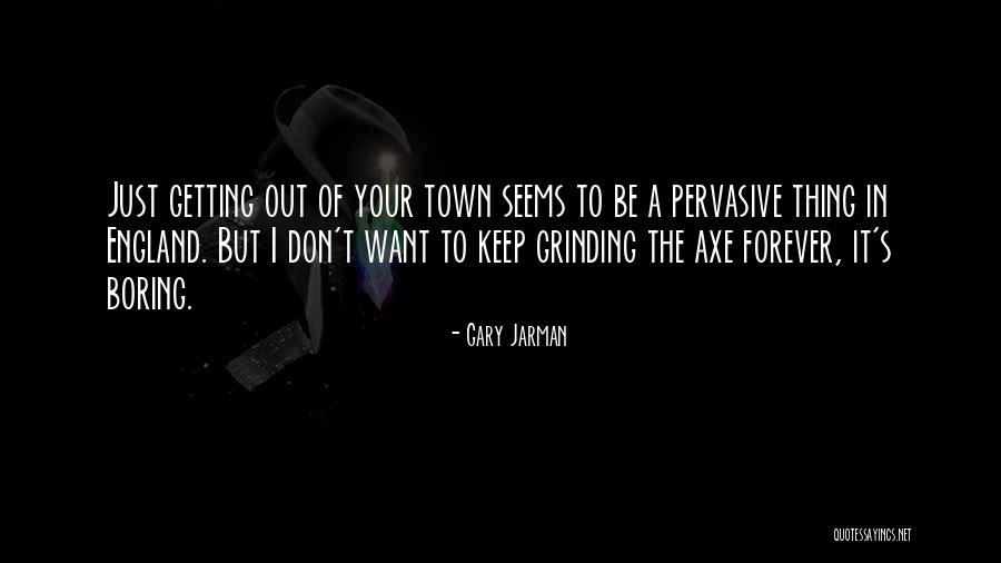 Aloyzas Vaznaitis Quotes By Gary Jarman