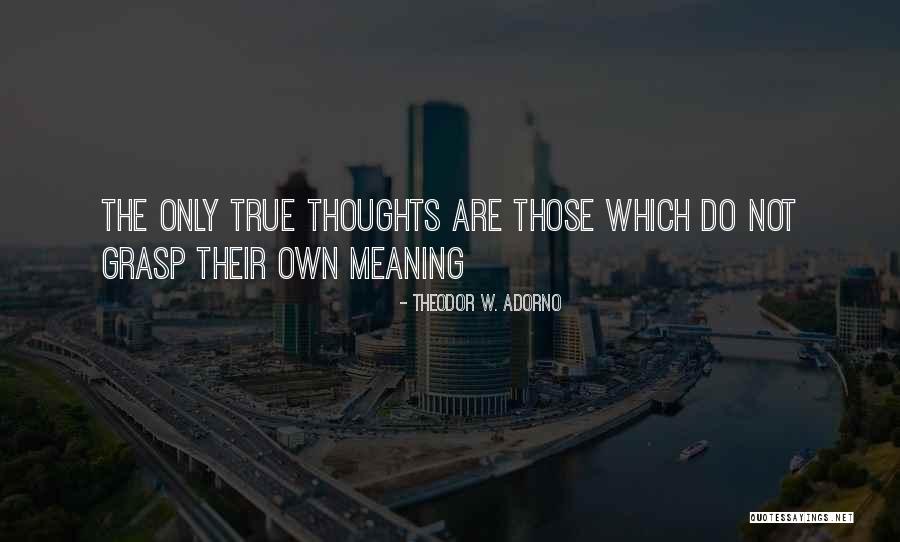 Alozia Hebert Quotes By Theodor W. Adorno