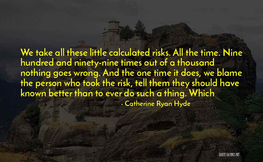 Alpaslan Duysak Quotes By Catherine Ryan Hyde Alpaslan Duysak Quotes By Catherine Ryan Hyde
