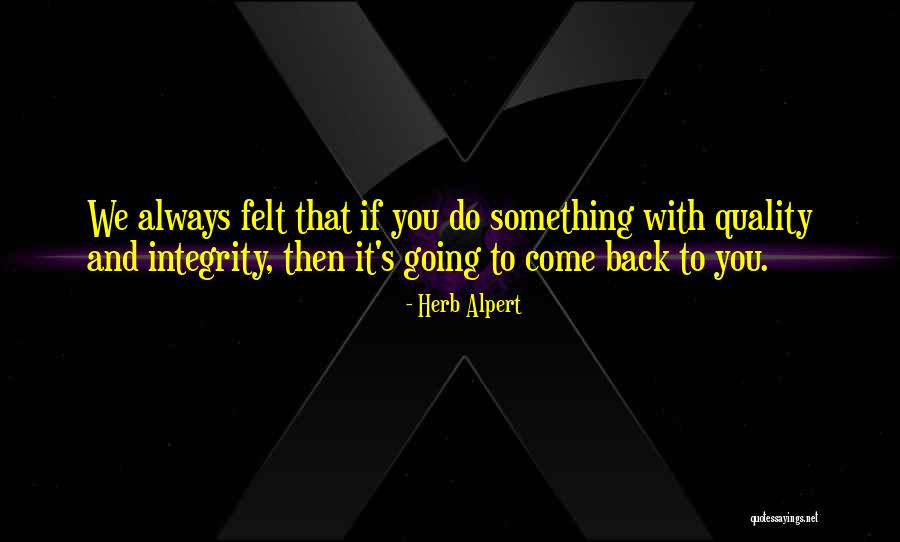 Alpert Quotes By Herb Alpert Alpert Quotes By Herb Alpert