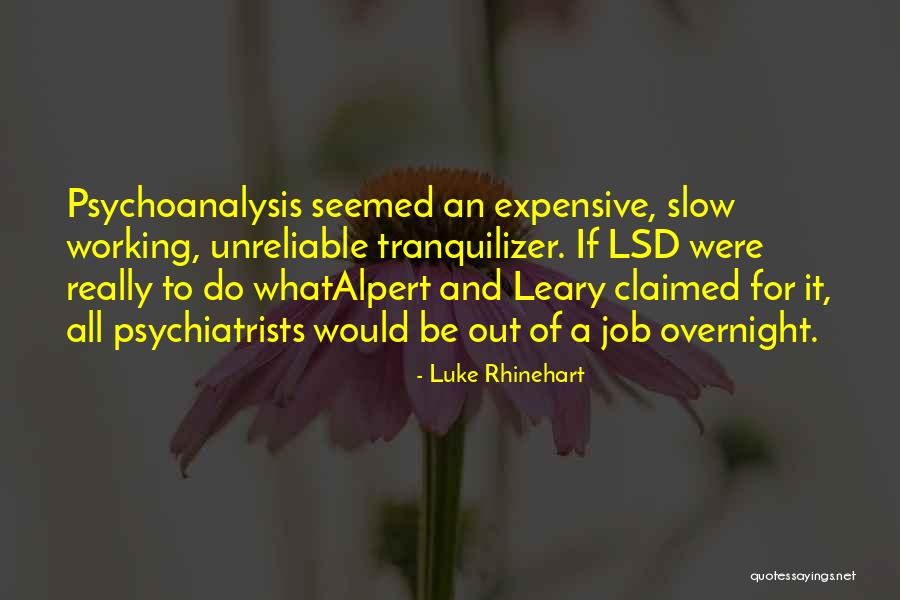 Alpert Quotes By Luke Rhinehart Alpert Quotes By Luke Rhinehart